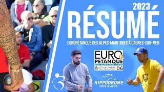 Résumé « Beaux gestes pétanque » - Europétanque des Alpes-Maritimes triplette 2023 à Cagnes-sur-Mer