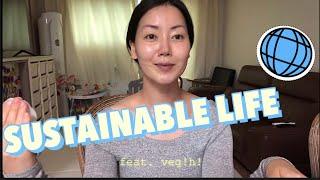 Sustainable life 지속 가능한 삶 #비건지향 feat,veg!h!