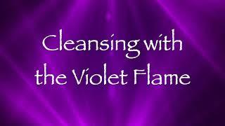 Cleansing with the Violet Flame