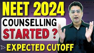 NEET 2024 Counselling Start Date ? | NEET Counselling कबसे होगी Start | NEET Expected Cutoff 
