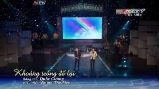 Khoảng Trống Để Lại - The Men [LIVE]