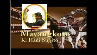 MAYANGKORO KI HADI SUGITO FULL