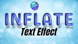 Inflate Text Effect tutorial | Canva Typography tutorial