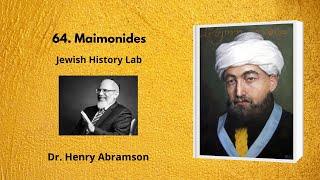 64.  Maimonides (Jewish History Lab)