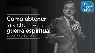 Como obtener victoria en la guerra espiritual? - Cesar Castellanos - G12TV