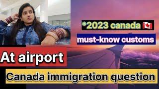 Immigration questions at airport ||  Entry || Canada  airport questions || step by step ️