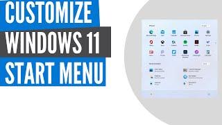 How to Customize Windows 11 Start Menu