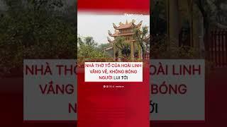 Nhà thờ Tổ của HOÀI LINH vắng vẻ, không bóng người lui tới | SAONews #Shorts