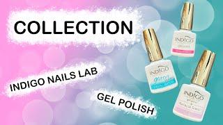 NAIL COLLECTION | My Indigo Nails Lab gel polish collection