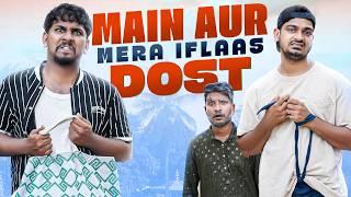 Main Aur Mera Iflaas Dost | Warangal Diaries Comedy