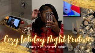 COZY HOLIDAY NIGHT ROUTINE!