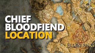 Chief Bloodfiend Location Elden Ring