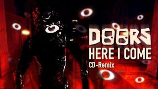 ROBLOX : DOORS - "Here I Come" - Seek Chase Theme (CD-Remix)