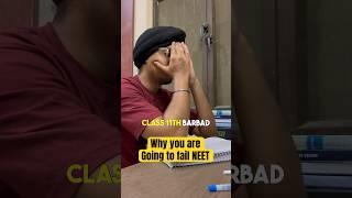 Reason why 99% aspirants fail in 1st attempt | class 11th barbaad  #neet2024 #neet2025 #aiims #mbbs