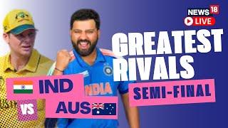 India vs Australia Match Score, Champions Trophy 2025 Semi-Final | ICC IND Vs AUS Live Score | N18L