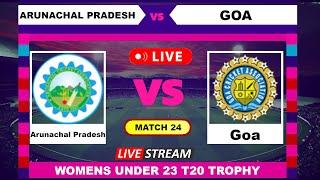 Arunachal Pradesh vs Goa  Live Cricket | WOMENS UNDER 23 T20 TROPHY English Commentary