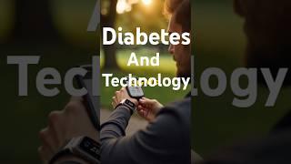 Technology and Diabetes