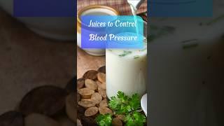 Juice To Control Blood Pressure #dbillions #dailyshorts #helathylife #ytshorts #jjstorynpl #fact