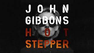 John Gibbons - Hotstepper