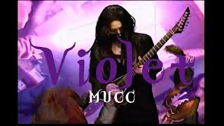 MUCC 『Violet』MUSIC VIDEO