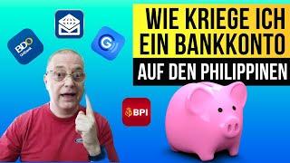 Wie bekomme ich ein Bankkonto und wie überweise ich Geld in die Philippinen?