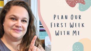 Plan Our First Week of Homeschool with Me | 2024 - 25 Homeschool Year | Homeschool Planet