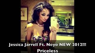 Jessica Jarrell Ft Neyo-PRICELESS**2012 NEW SONG**