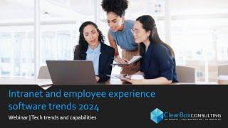 Intranet and employee experience software trends 2024