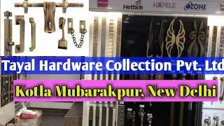 Tayal hardware collection Shop Kotla Mubarakpur (Sukhdev Nagar)