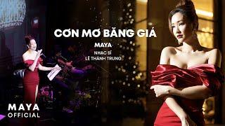 CƠN MƠ BĂNG GIÁ [Cover] | MAYA | Nhạc Ballad Trẻ 8x 9x