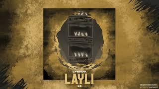 LFERDA - Layli (Official Audio)