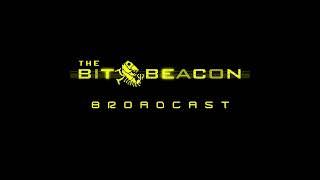 The Bit Beacon Broadcast Episode 036: The Acquisitioning