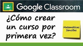 Google Classroom para profesores ¿Cómo crear un curso?