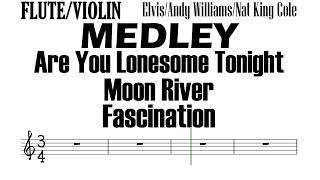 MEDLEY Are You Lonesome Moon River Fascination Flute Violin Sheet Backing Track Play Along Partitura