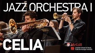 Celia - McGill Jazz Orchestra I