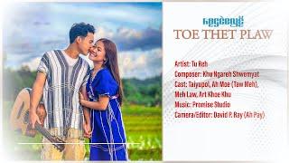 Karenni New Song - Toe Thet Plaw by Tu Reh