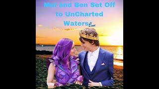 Mal and Ben Set Off to Uncharted Waters