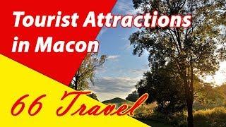 List 8 Tourist Attractions in Macon, Georgia | Travel to United States