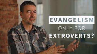 Are All Christians Called to Evangelism?