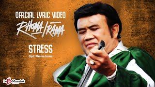 Rhoma Irama - Stress (Official Lyric Video)