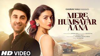 Mere Humsafar Aana | New Song 2024 | New Hindi Song | Alia Bhatt | Ranveer Kapoor | Romantic Song