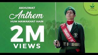 Akhuwat Anthem - Hum Mawakhat Hain