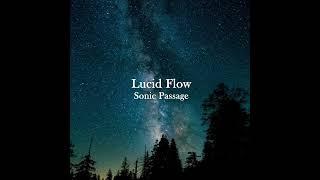 Coming Soon!! Sonic Passage - Lucid Flow