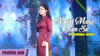 Người Mang Tâm Sự - Phương Anh (Official MV)