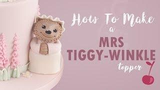Mrs Tiggy-Winkle Cake Topper Tutorial | How To | Peter Rabbit | Cherry Toppers