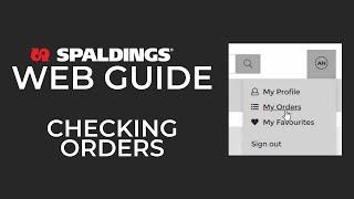 Spaldings Web Guide: Checking Orders