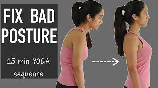 How to Fix Bad Posture | 15 min Yoga Sequence | YogBela