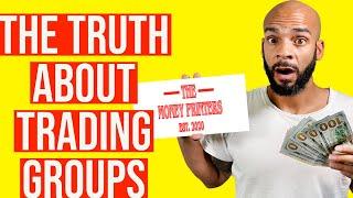 The Truth About Trading Groups: The Money Printers