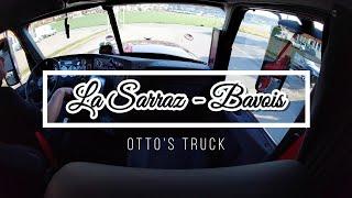 OTTO'S Truck Cab View La Sarraz - Bavois