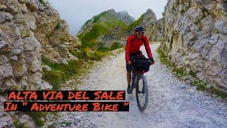 Alta Via del Sale in " Adventure Bike "